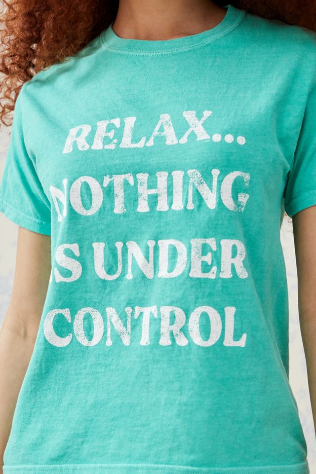 Uo relax nothing is under control t shirt urban outfitters uk