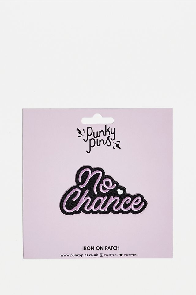 Punky Pins No Chance Bordado Iron On Patch