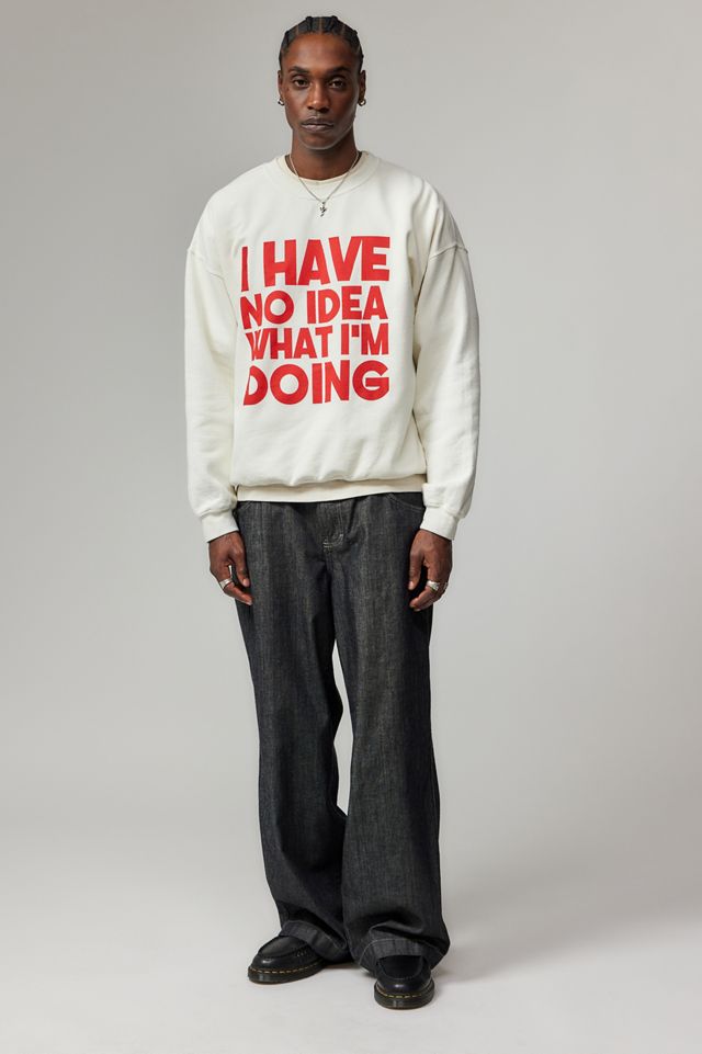 UO I Have No Idea Sweatshirt #2