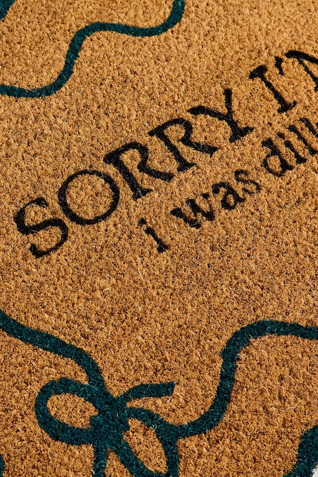 Sorry I'm Late Doormat #1