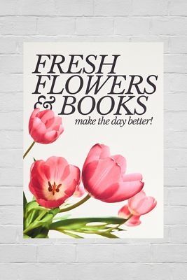 Fiori Freschi e Libri Rendono la Giornata Migliore! Stampa Artistica da Parete 30x40cm