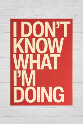 Impresión de Arte de Pared de 30x40cm I Don't Know What I'm Doing