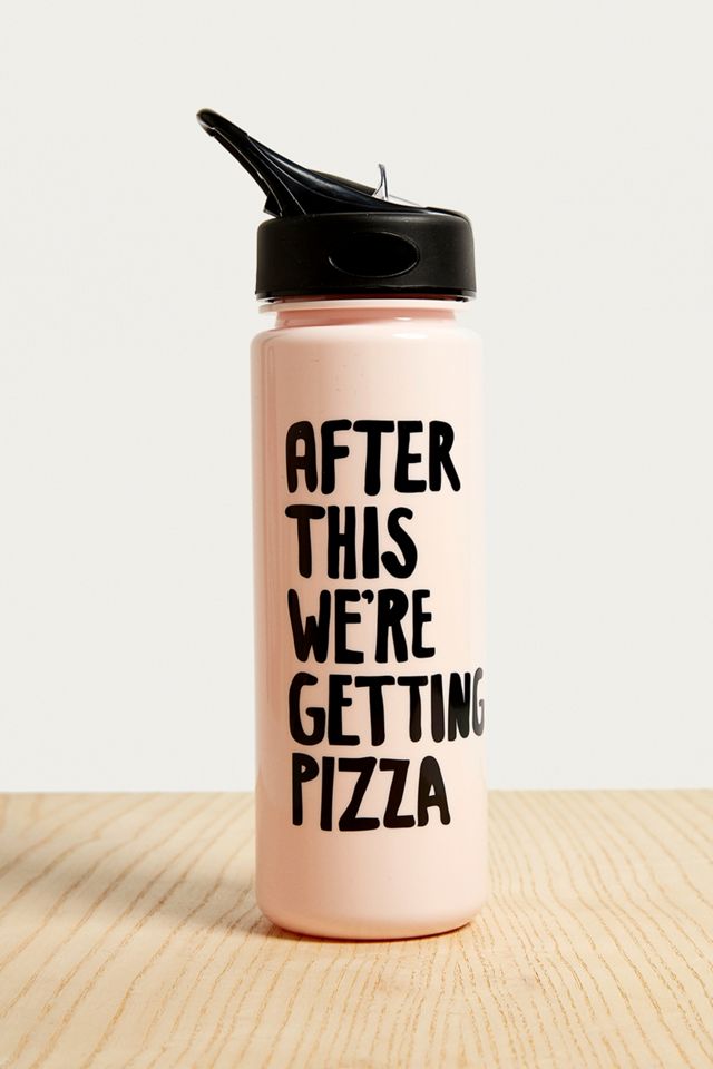 ban.do After This We're Getting Pizza Water Bottle