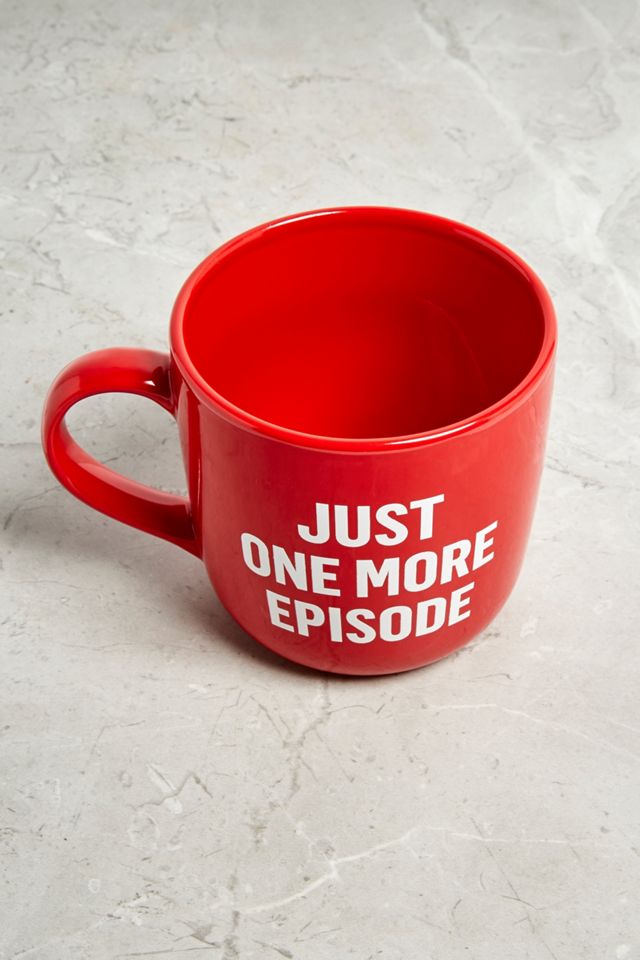Just One More Episode Mug #1