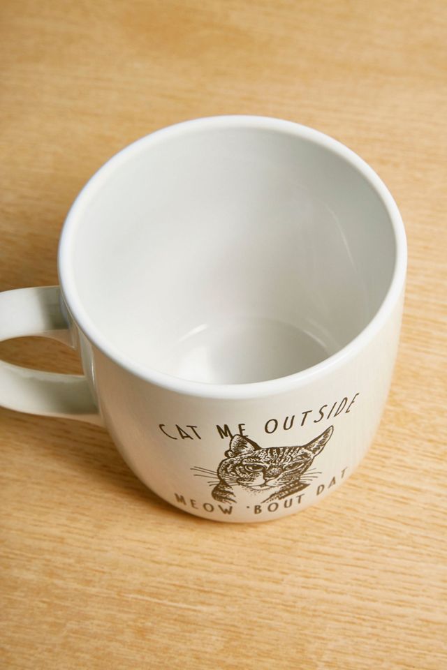 Cat Me Outside Mug #2