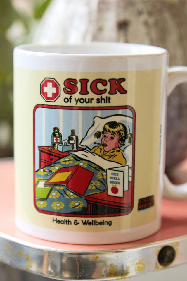 Tasse Sick of Your Sh*t Steven Rhodes #1