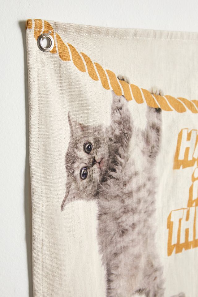 Hang In There Flag #3