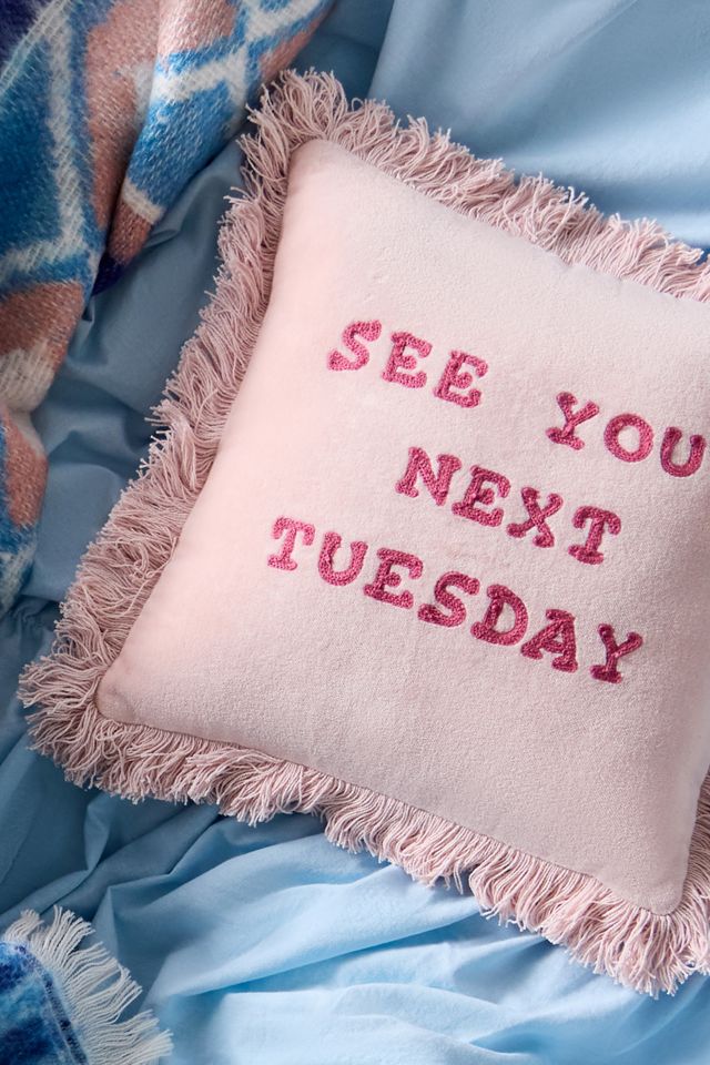See You Next Tuesday Mini Cushion #1