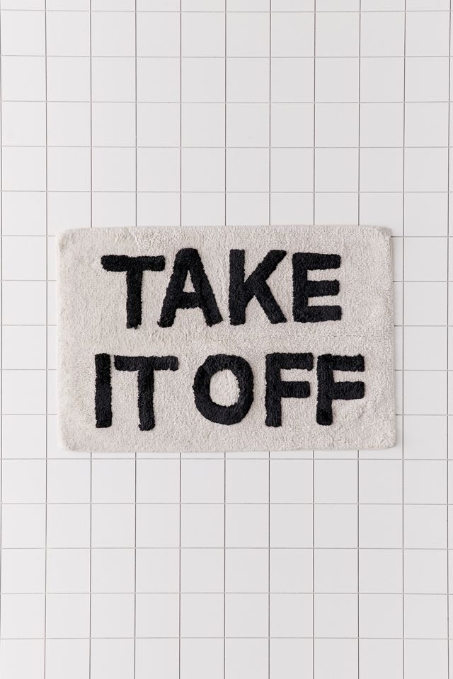 Take It Off Bath Mat #1