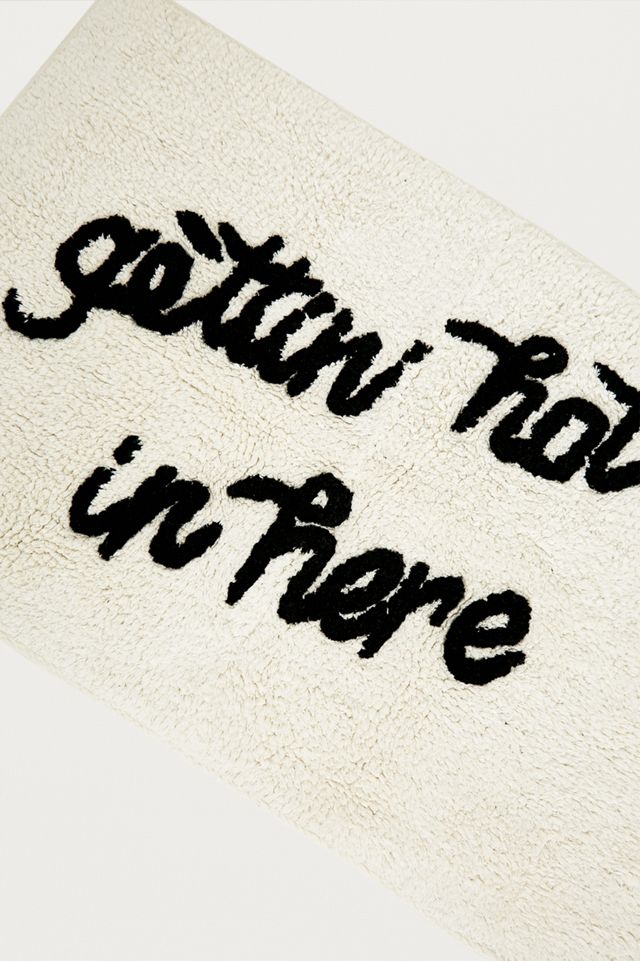 Gettin’ Hot in Here Bath Mat #1
