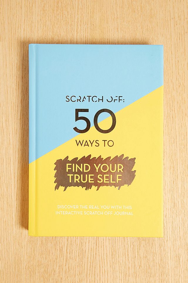 Scratch Off- 50 Ways To Be Your True Self Scratch Off- 50 Ways To Be Your True Self