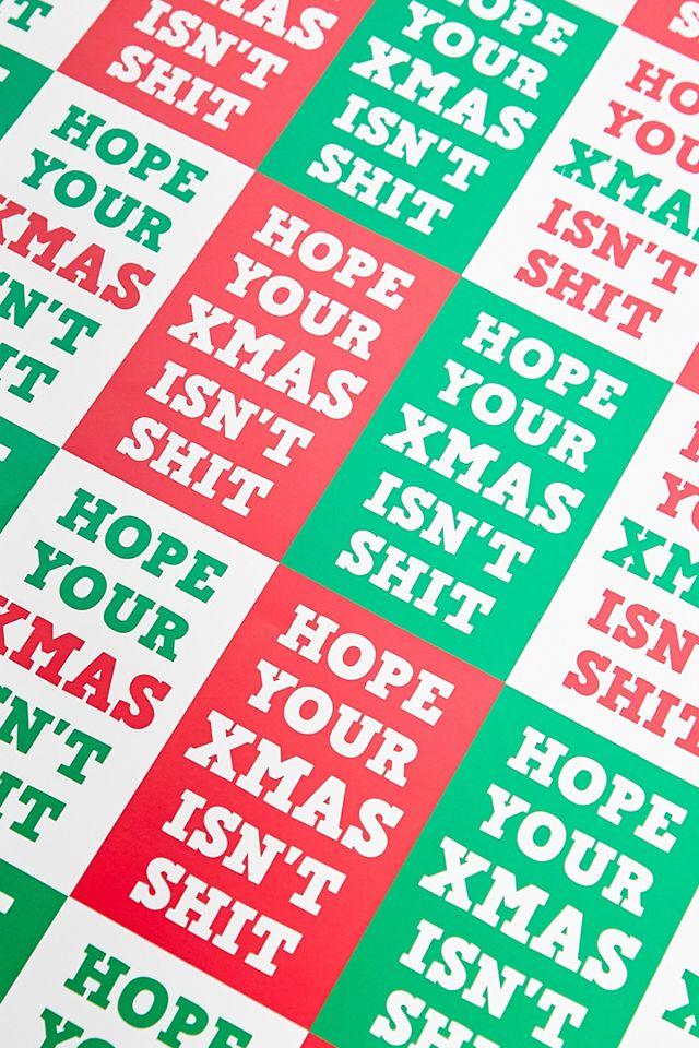 Hope Your Xmas Isn't Sh*t Geschenkpapier #1