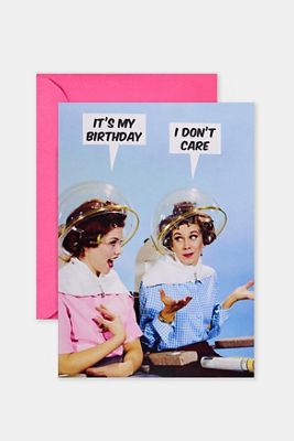 I Don't Care Birthday Greetings Card