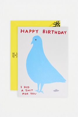 David Shrigley Pigeon Shit Birthday Greetings Card