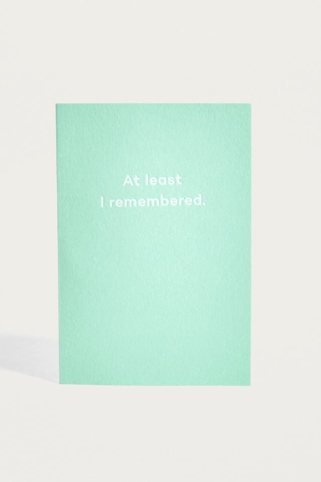 At Least I Remembered Card