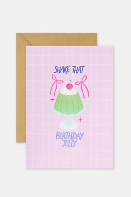 Tarjeta de Felicitación Sacude Esa Gelatina de Cumpleaños