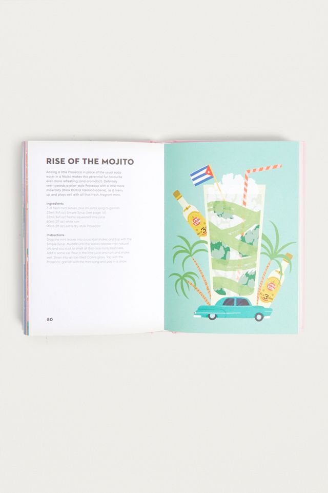 Prosecco Made Me Do It: 60 Seriously Sparkling Cocktails By Amy Zavatto #3