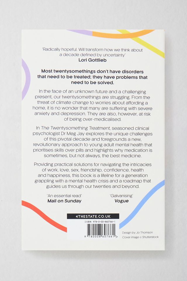 The Twentysomething Treatment: A Revolutionary Remedy For Young Adult Mental Health By Dr Meg Jay #3