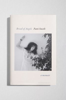 Bread Of Angels By Patti Smith
