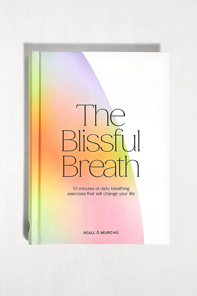 urbanoutfitters.com | The Blissful Breath: 10 Minutes Of Daily Breathing Exercises That Will Change Your Life By Níall Ó Murchú