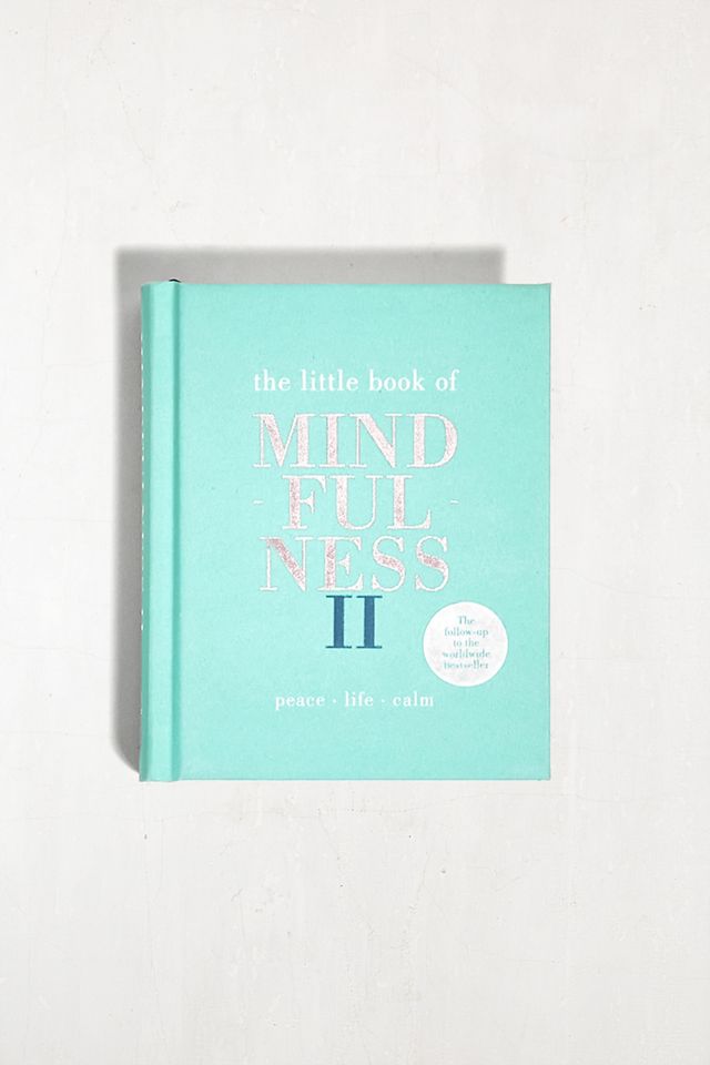 The Little Book Of Mindfulness II By Alison Davies