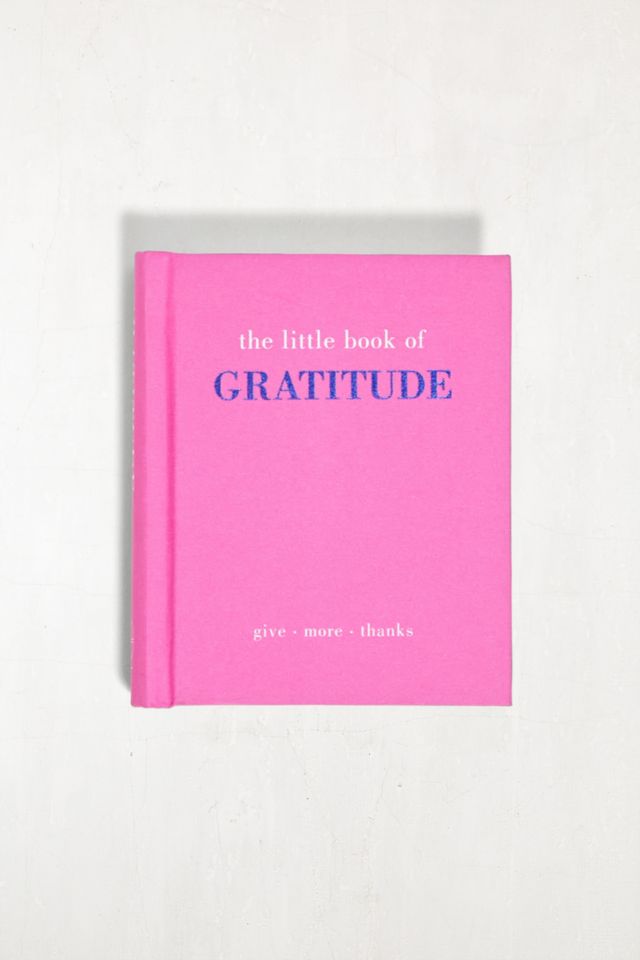 the little book of gratitude give more thanks