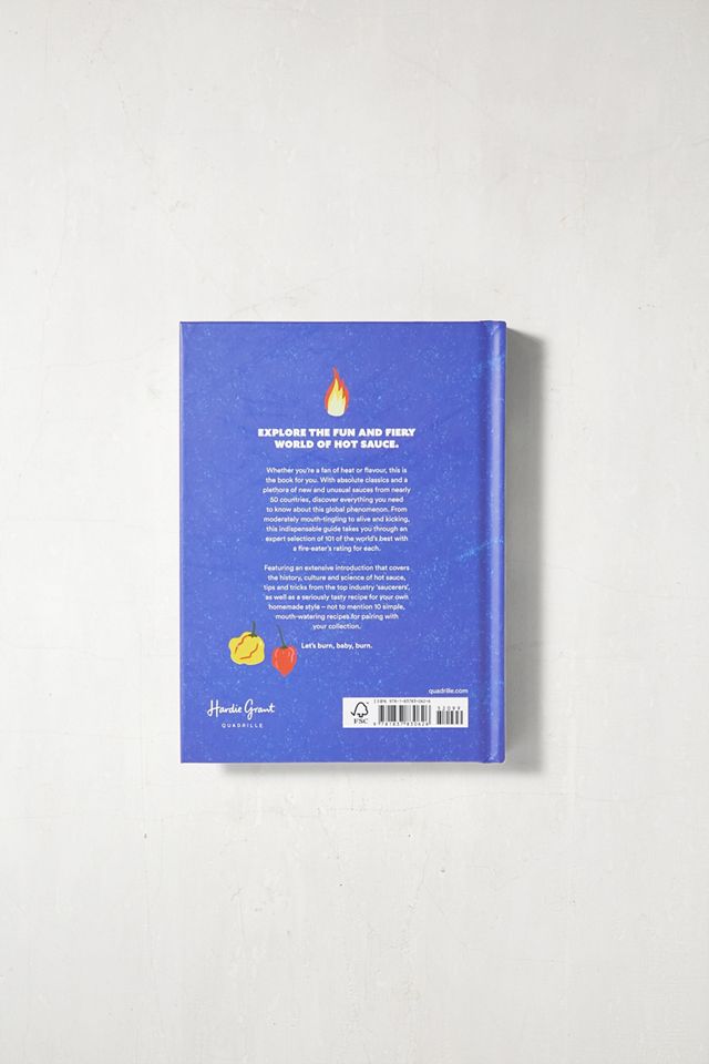 Hot Sauce: A Fiery Guide To 101 Of The World's Best Sauces By Neil Ridley & Dean Honer #2