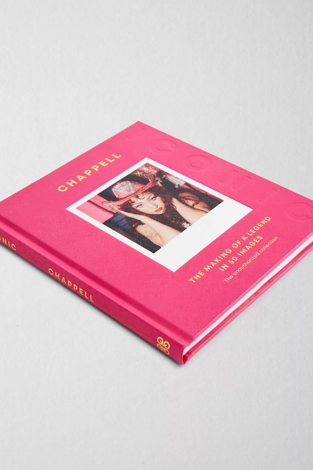 ICONIC: Chappell The Making Of A Legend By Quadrille #2