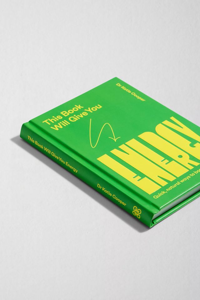 This Book Will Give You Energy: Quick, Natural Ways To Boost Your Dopamine By Dr Katie Cooper #2