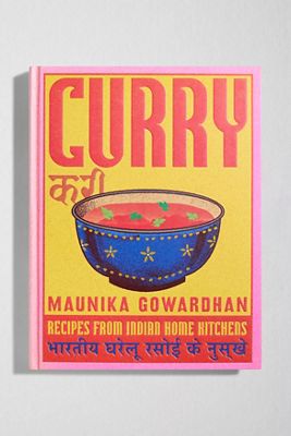 Curry: Rezepte aus indischen Hausküchen von Maunika Gowardhan