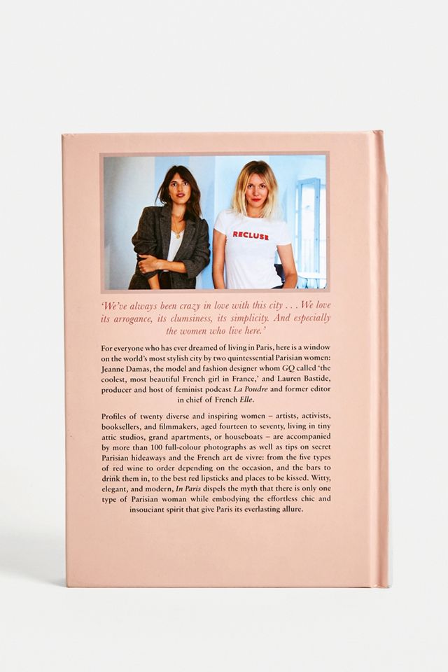 In Paris: 20 Women on Life in the City of Light par Jeanne Damas et Lauren Bastide  #2