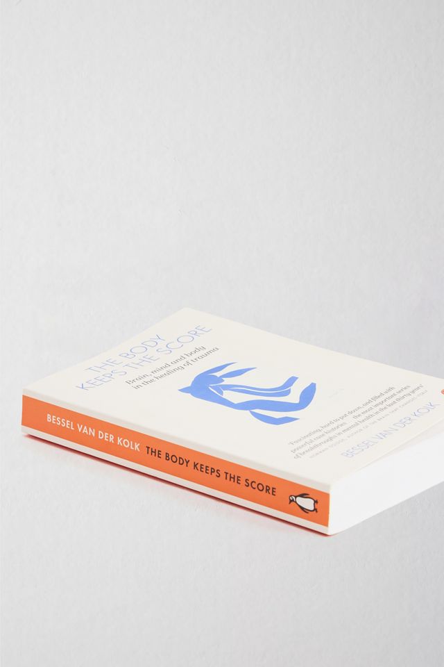 The Body Keeps The Score By Bessel Van Der Kolk #2