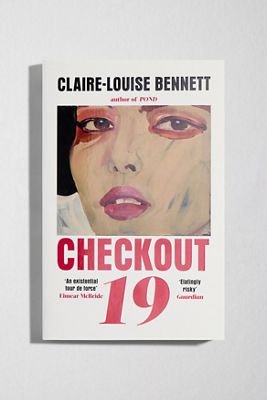 "Checkout 19" Von Claire-Louise Bennett