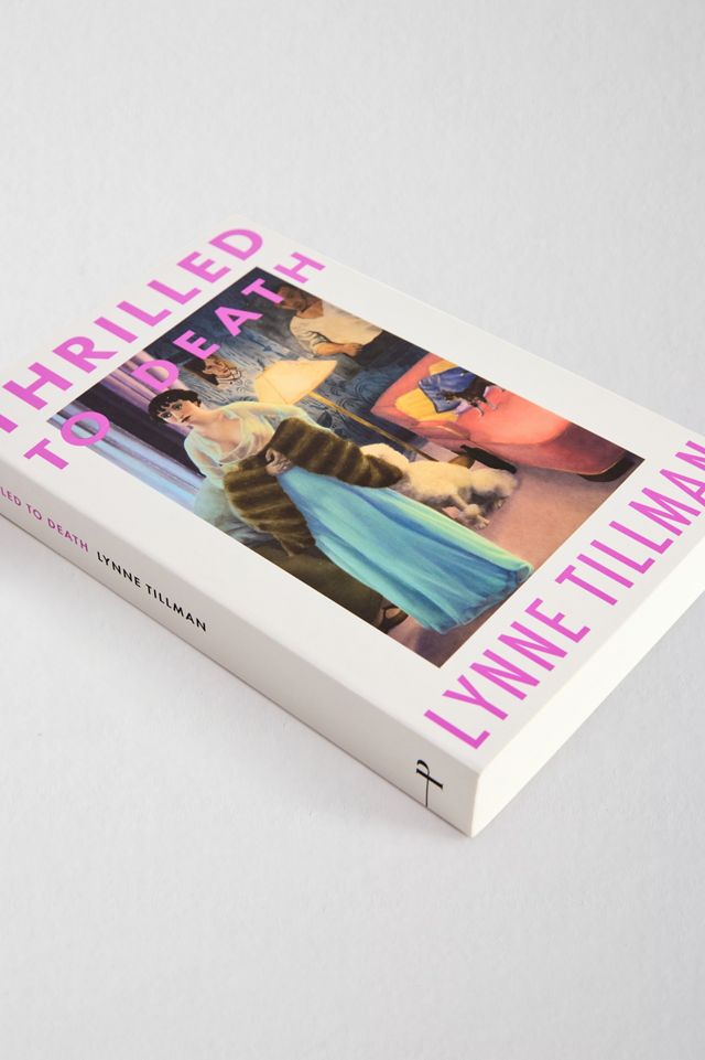 Thrilled To Death By Lynne Tillman #2