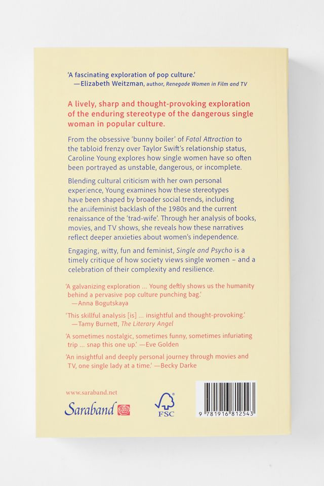 Single & Psycho: How Pop Culture Created The Unstable Single Women By Caroline Young #3