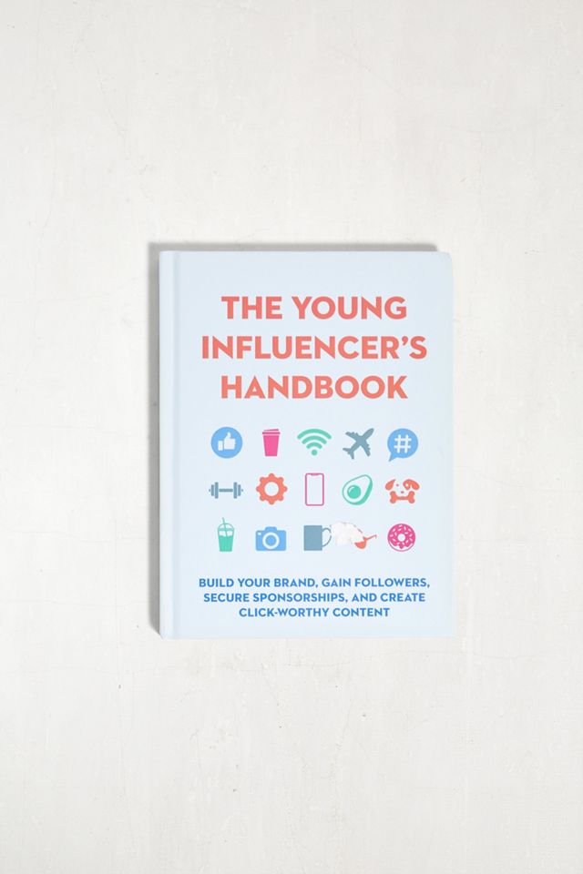 The Young Influencer's Handbook