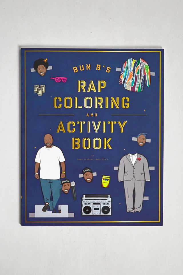 Bun B's Rap Coloring And Activity Book By Shea Serrano | Urban ...