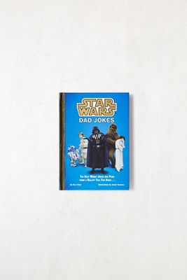 Star Wars Dad Jokes By Kelly Knox