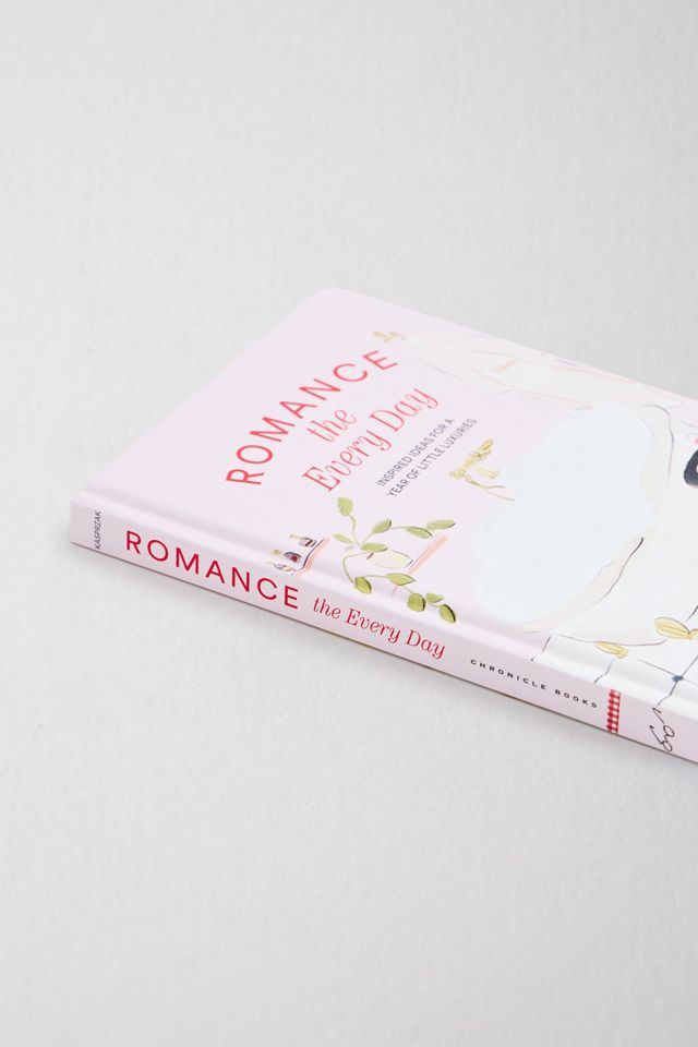 Romance Au Quotidien : Des Idées Inspirées Pour Une Année De Petits Luxes Par Andrea Kasprzak #2