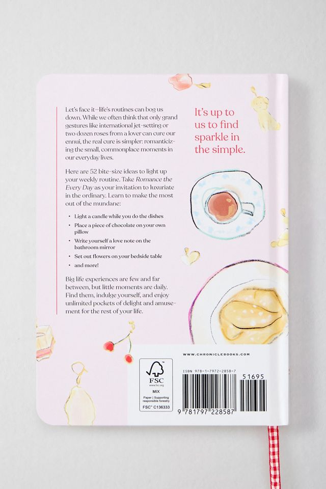 Romance Au Quotidien : Des Idées Inspirées Pour Une Année De Petits Luxes Par Andrea Kasprzak #3