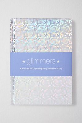 Glimmers : Une pratique pour capturer les moments de joie quotidiens Par Chronicle Books