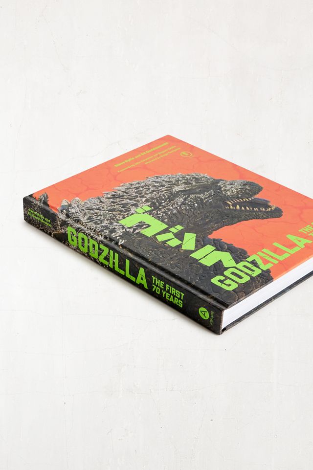 Godzilla: The First 70 Years By Steve Ryfle & Ed Godziszewski #2