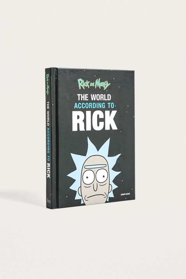 The World According to Rick (A Rick And Morty Book) By Rick Sanchez