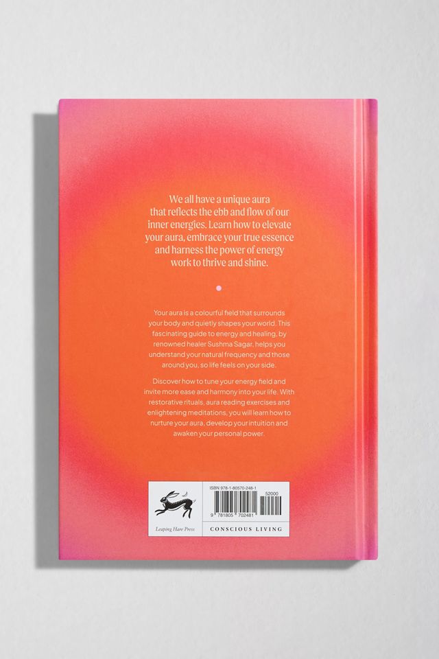 Aura Power: A Guide To Healing Energy & Embracing Your Outer Glow By Sushma Sagar #3
