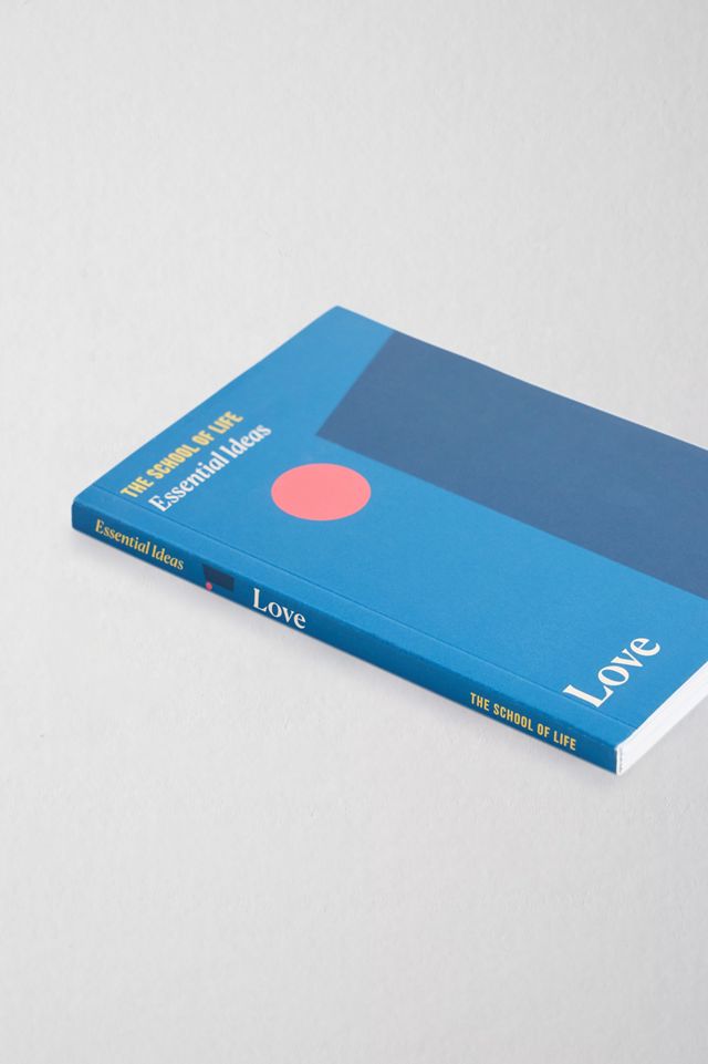 Essential Ideas: Love By The School Of Life #2