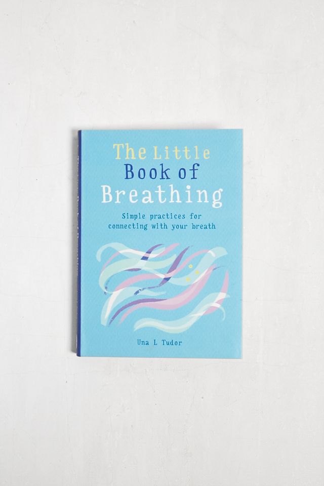 The Little Book of Breathing By Una L. Tudor | Urban Outfitters UK