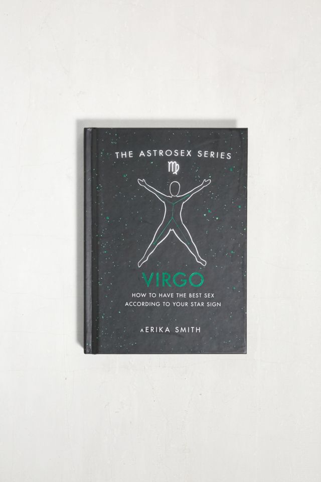 Astrosex Virgo How To Have The Best Sex According To Your Star Sign 