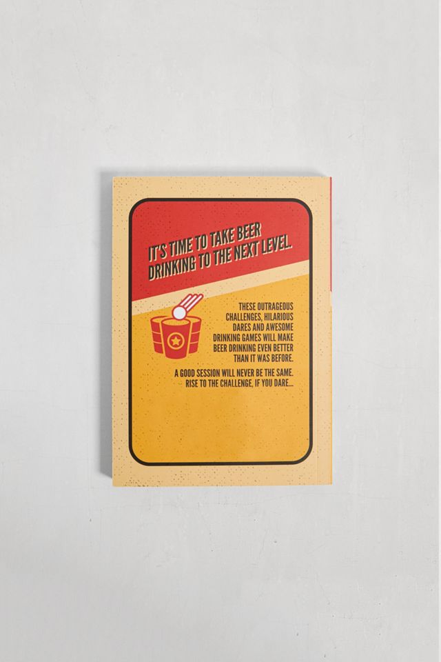 Beer Games: A Hilarious Collection of Drinking Games, Challenges and Dares By Dan Bridges #2
