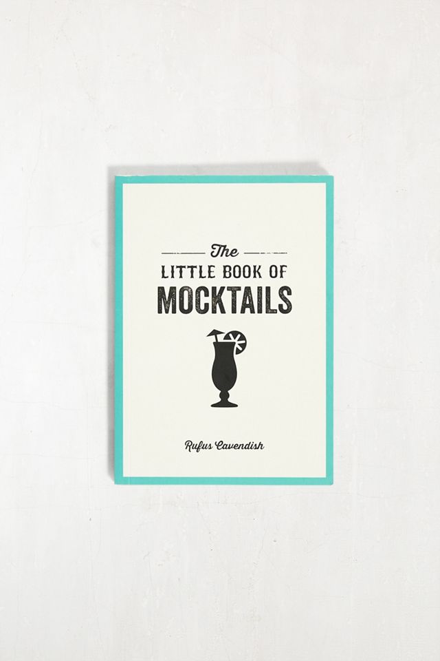 Il piccolo libro dei mocktail di Rufus Cavendish