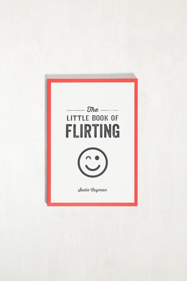 The Little Book Of Flirting By Sadie Cayman Urban Outfitters Uk 9841